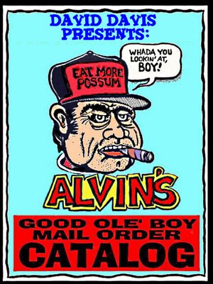 cover image of Alvin's Good Ole Boy Mail Order Catalog